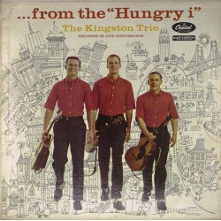 Пластинка Kingston Trio ... From The “Hungry i”